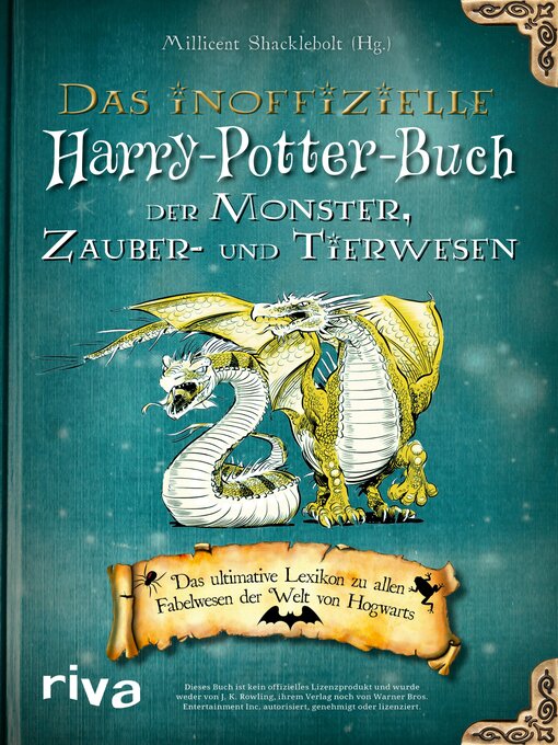 Title details for Das inoffizielle Harry-Potter-Buch der Monster, Zauber- und Tierwesen by Millicent Shacklebolt - Wait list